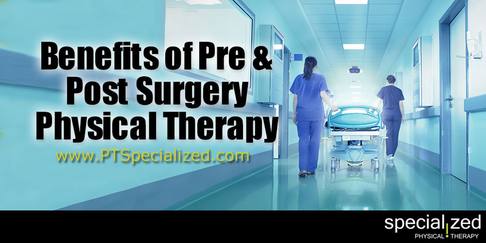 What is Pre- and Post-Operative Physical Therapy?