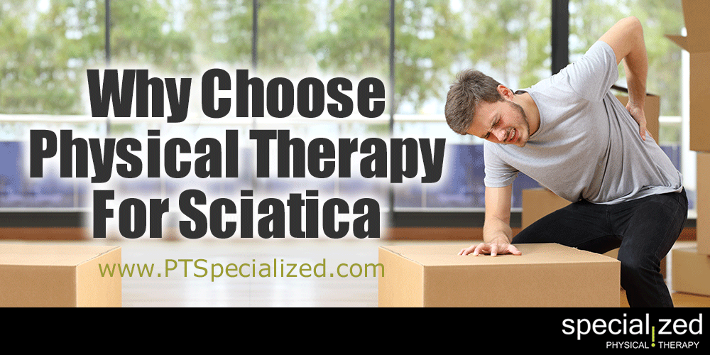 http://ptspecialized.com/wp-content/uploads/2017/08/why-choose-physical-therapy-for-sciatica-wide.png