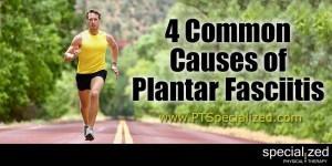 4 Common Causes of Plantar Fasciitis