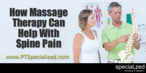 How Massage Therapy Can Help With Spine Pain