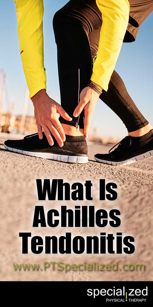 What Is Achilles Tendonitis | Physical Therapy Denver
