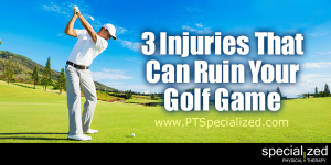 3 Injuries That Can Ruin Your Golf Game... Playing golf looks like a relaxing game that involves a lot of walking. However, golf is very physical. There are several types of injuries that can make it difficult or impossible to play.