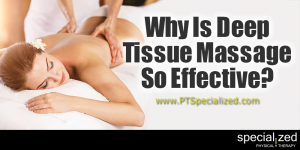 Why Is Deep Tissue Massage So Effective? You’ve heard people talk about deep tissue massage, but aren’t sure if it’s for you. It’s a specific kind of massage that works on the deeper layers of muscle and fascia.