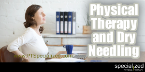 Physical Therapy and Dry Needling... You've been having some issues with muscle pain and friends have recommended acupuncture. You saw a doctor who recommended physical therapy and dry needling. Now you're really confused because they're the same thing, right? Well the short answer is no.
