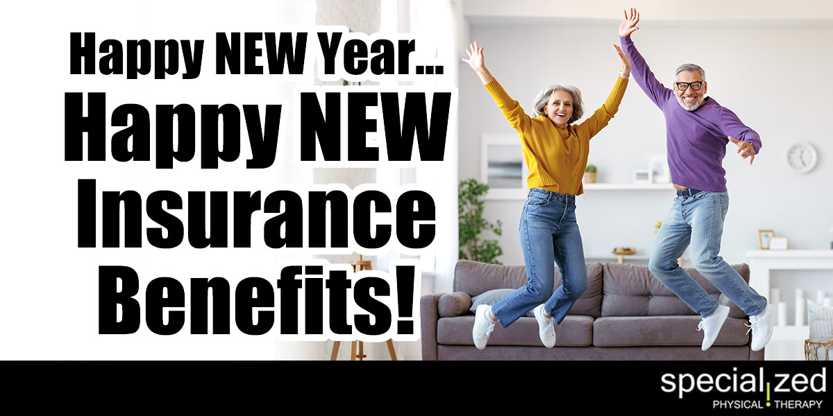 Happy NEW Year... Happy NEW Insurance Benefits!